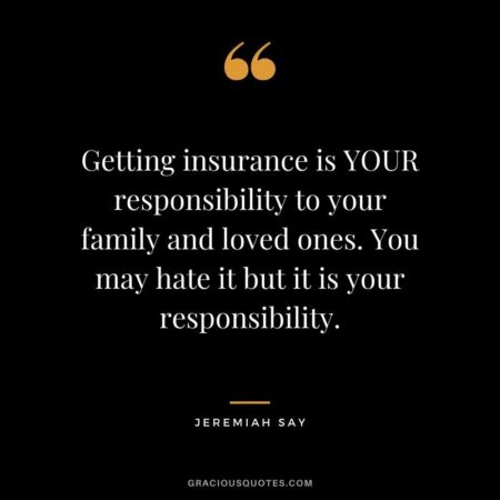 insurance quotes family responsibility getting life health graciousquotes top ones loved money hate but may wealth article