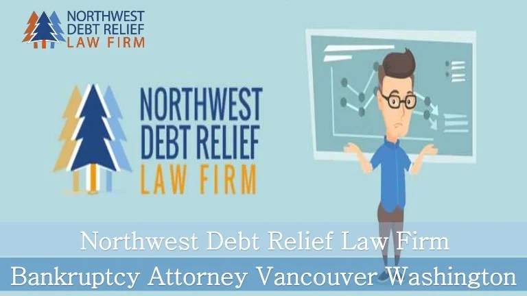 Bankruptcy attorney vancouver wa