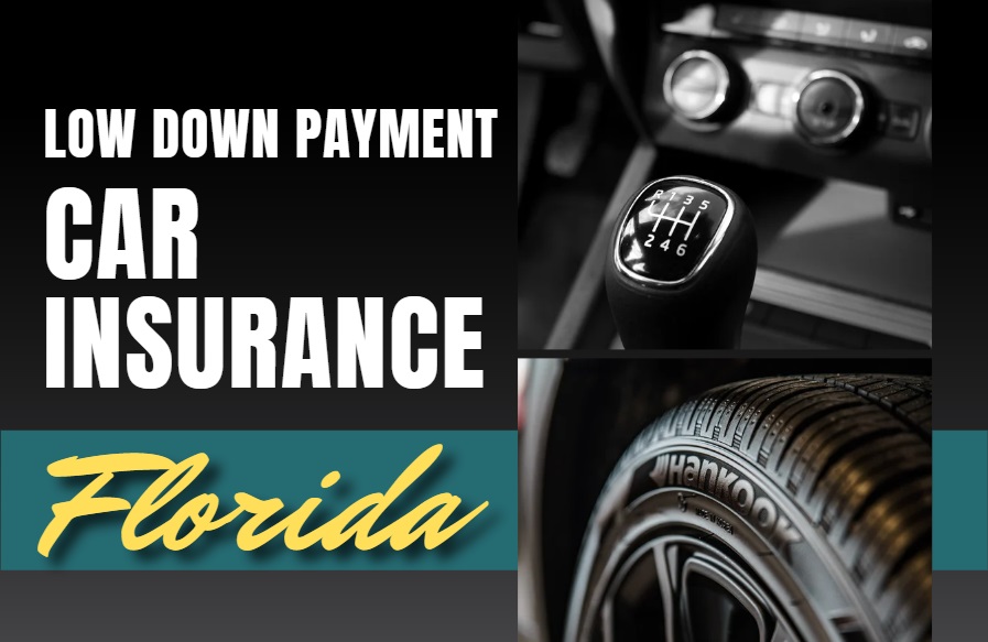 Cheap car insurance in florida with low down payment