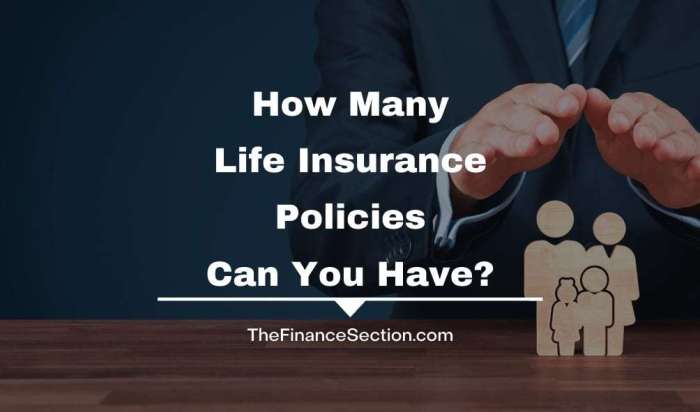 Can you have two life insurance policies with different companies