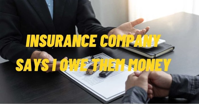 What happens if you owe an insurance company money