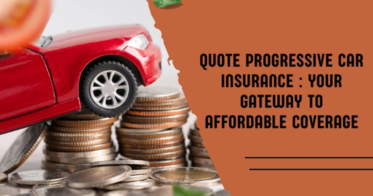 Progressive car insurance quote