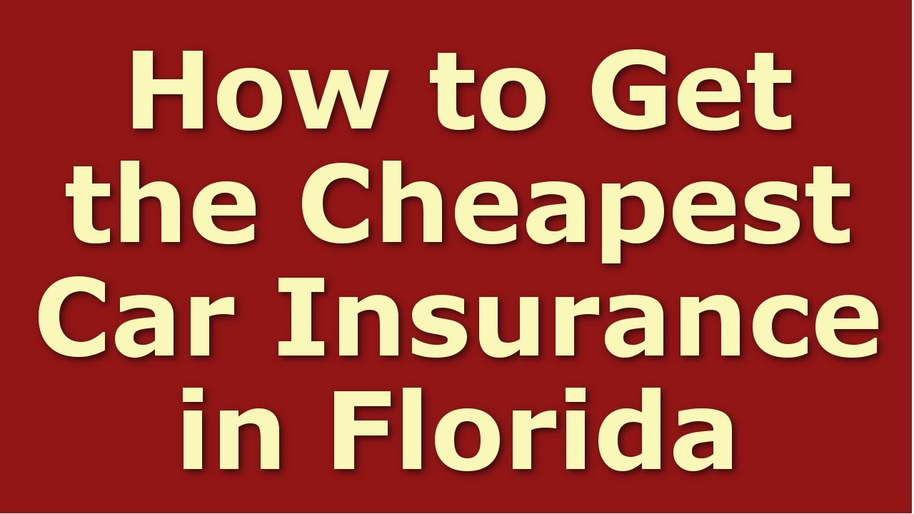 Cheapest car insurance quotes florida